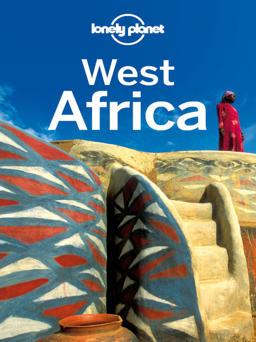 Title details for West Africa Travel Guide by Lonely Planet - Wait list